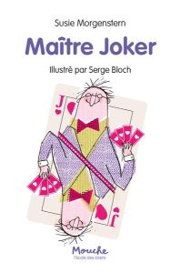 Maître Joker - Morgenstern Susie - Bloch Serge