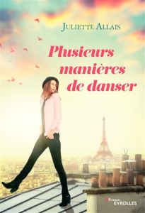 Plusieurs manières de danser - Allais Juliette