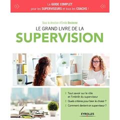 Le grand livre de la supervision. 2e édition - Devienne Emilie