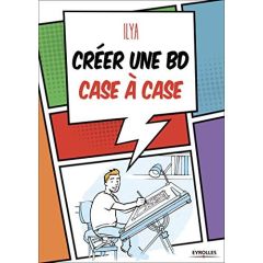 Créer une BD case à case - ILYA