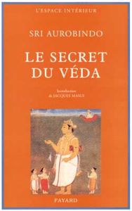 Le secret du véda - AUROBINDO SRI