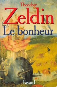 Le Bonheur - Zeldin Theodore