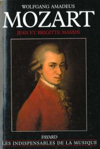 Wolfgang Amadeus Mozart - Massin Brigitte - Massin Jean