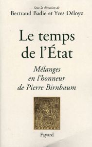 Le temps de l'Etat - Badie Bertrand - Déloye Yves