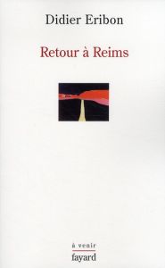 Retour à Reims - Eribon Didier