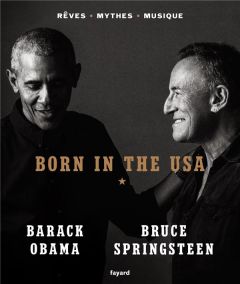 Born in the USA - Obama Barack - Springsteen Bruce - Richard Nicolas