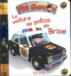 La voiture de police de Brice - Bélineau Nathalie - Nesme Alexis - Beaumont Emilie