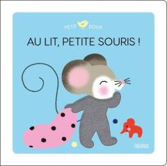 Au lit, petite souris ! - Luthringer Mélisande - Nielman Louison