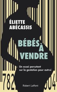 Bébés à vendre - Abécassis Eliette