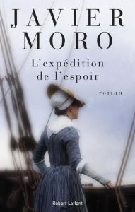 L'expédition de l'espoir - Moro Javier - Jiménez Eduardo