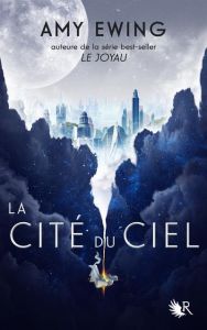 La cité du ciel Tome 1 - Ewing Amy - Ardilly Cécile