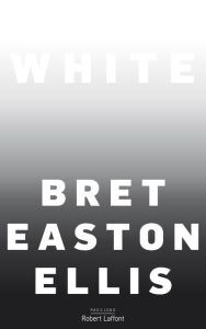 White - Ellis Bret Easton - Guglielmina Pierre