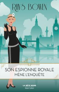 Son espionne royale/01/Son espionne royale mène l'enquête - Bowen Rhys