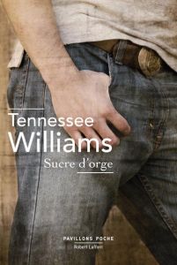 Sucre d'orge - Williams Tennessee