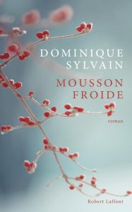 Mousson froide - Sylvain Dominique