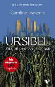 Ursibel Tome 1 : Fils de la grande ourse. Edition limitée - Jeaneres Caroline