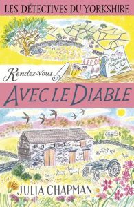 Les détectives du Yorkshire/08/Rendez-vous avec le diable - Chapman Julia - Haas Dominique - Leigniel Stéphani