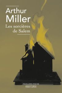 Les Sorcières de Salem - Miller Arthur - Aymé Marcel