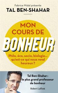 Mon cours de bonheur. Introduction - Ben-Shahar Tal - Blanc Julie