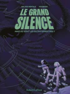 Le grand silence des extraterrestres ou le paradoxe de Fermi - Drieu Théo