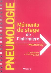 Pneumologie. Mémento de stage de l'infirmière - Prudhomme Christophe - Brun Marie-France - Pauchet