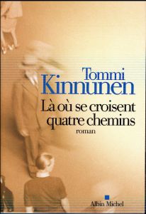 Là où se croisent quatre chemins - Kinnunen Tommi - Saint-Germain Claire