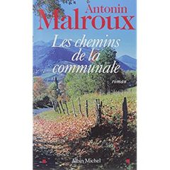 Les Chemins de la communale - Malroux Antonin