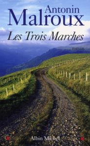 Les Trois marches - Malroux Antonin