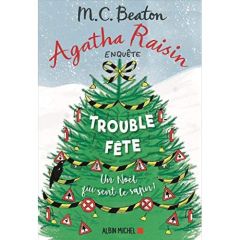 Agatha Raisin enquête Tome 21 : Trouble-fête - Beaton M-C - Juste-Thomas Amélie