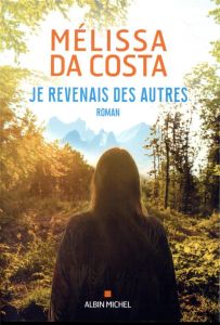 Je revenais des autres - Da Costa Mélissa