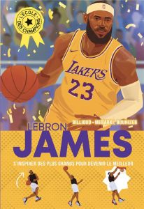 L'école des champions Tome 3 : Lebron James - Billioud Jean-Michel - Bouhizeb Amine - Mebarki To