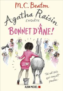 Agatha Raisin enquête/30/Bonnet d'âne ! - Beaton M-C