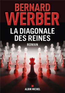 La diagonale des reines - Werber Bernard