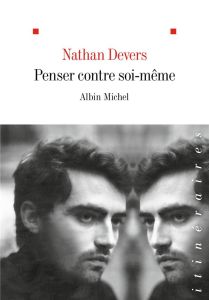 Penser contre soi-même - Devers Nathan