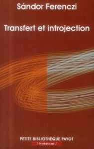 Transfert et introjection - Ferenczi Sandor - Dupont Judith - Garnier Philippe