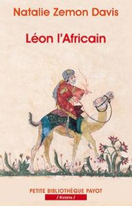 Léon l'Africain. Un voyageur entre deux mondes - Davis Natalie Zemon - Peters Dominique