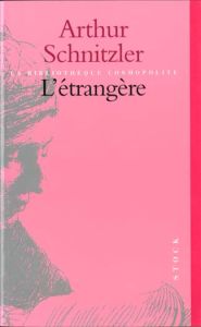 L'Etrangère - Schnitzler Arthur