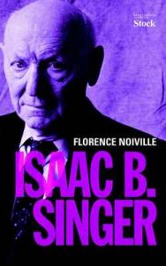 Isaac Bashevis Singer - Noiville Florence