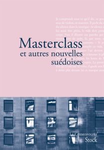 Masterclass et autres nouvelles suedoises - Balzamo Elena