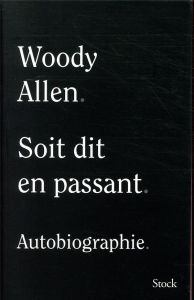 Soit dit en passant - Allen Woody - Amfreville Marc - Cazé Antoine