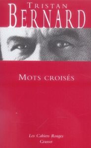 Mots croisés - Bernard Tristan