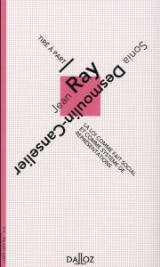 La loi comme fait social et comme système de représentations. Essai sur la structure logique du code - Ray Jean - Desmoulin-Canselier Sonia