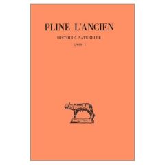 Histoire naturelle : livre 1 - Pline L'ancien - Ernout Alfred - Beaujeu Jean - Fe