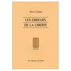 Les erreurs de la liberté - Grimal Pierre - Desgranges Michel - Boureau Alain