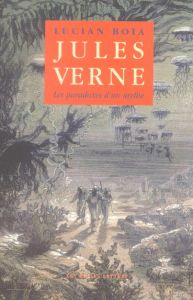 Jules Verne. Les paradoxes d'un mythe - Boia Lucian