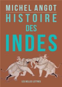 Histoire des Indes - Angot Michel