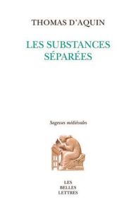 Les substances séparées - D'AQUIN THOMAS