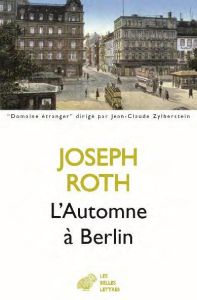 Automne à Berlin - Roth Joseph - Modiano Patrick - Casanova Nicole