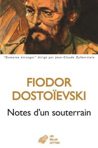 Notes d'un souterrain. Nouvelles complètes volume 2 - Dostoïevski Fiodor - Kreise Bernard