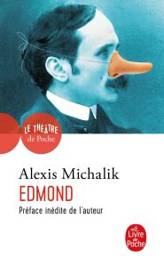 Edmond. Edition revue et corrigée - Michalik Alexis